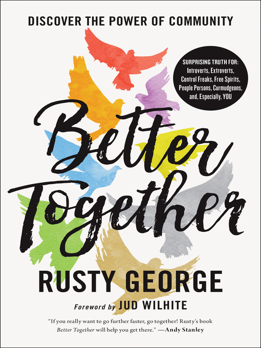 Title details for Better Together by Rusty George - Available